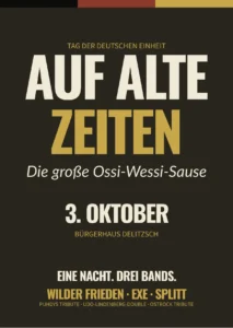 Der Tag der Deutschen Einheit wird rockig. Die große Ossi-Wessi-Sause im Bürgerhaus Delitzsch.